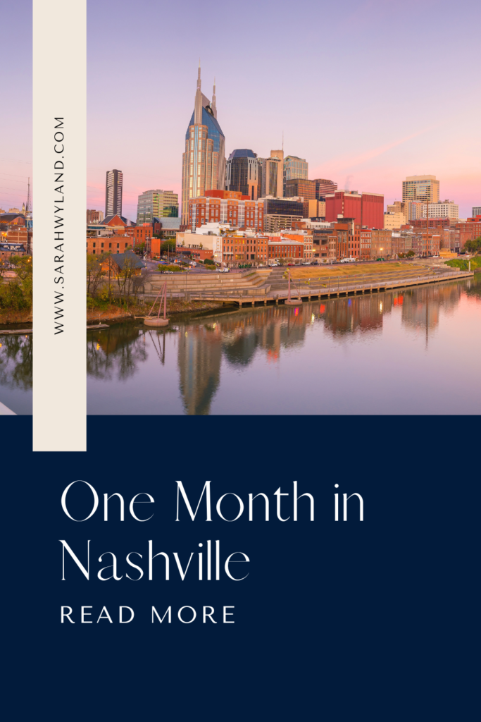 One Month in Nashville | Sarah Wyland