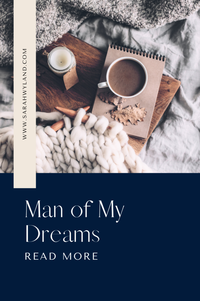 Man of My Dreams | Sarah Wyland