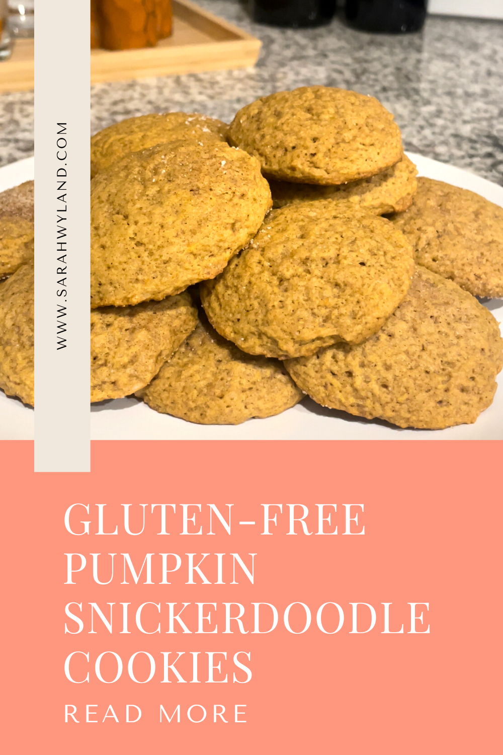 Recipe: Gluten-Free Pumpkin Snickerdoodle Cookies - Sarah Wyland