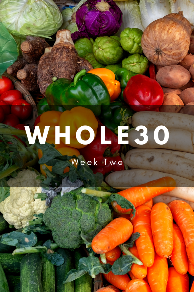 Whole30: Week Two Recap