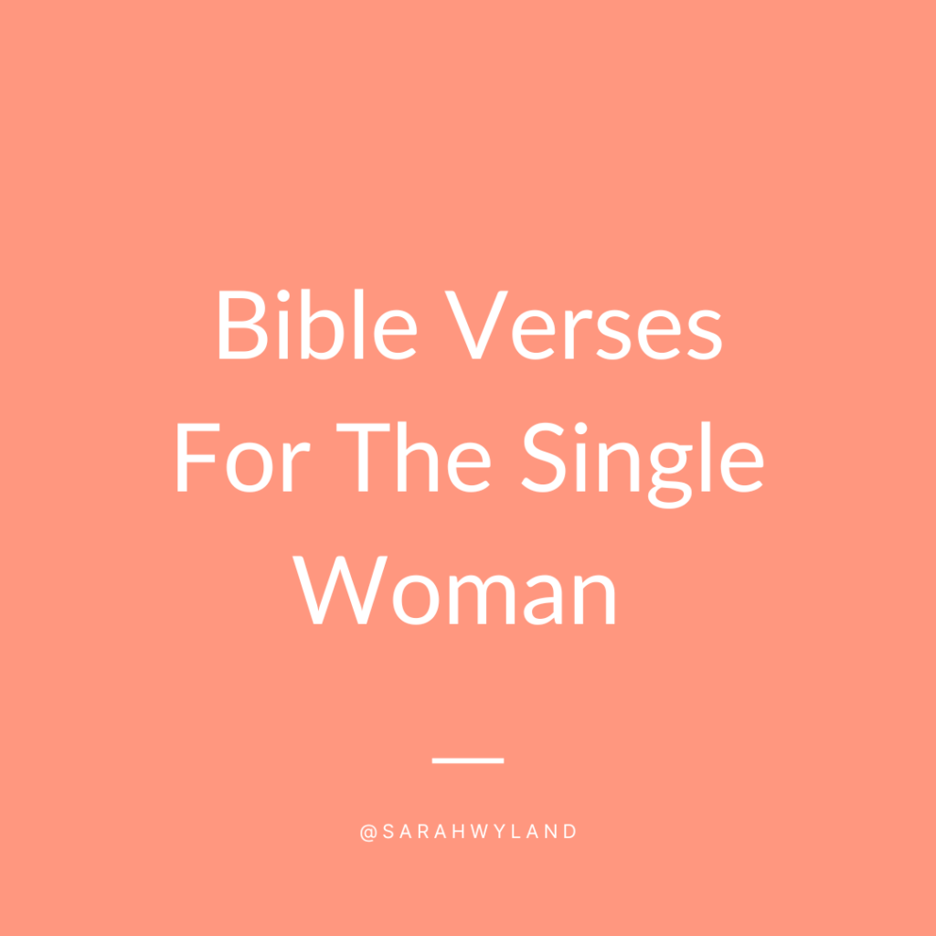 9 Bible Verses for the Single Woman